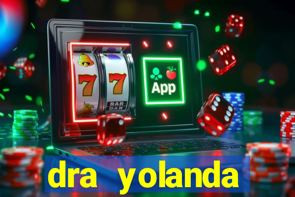 dra yolanda fernandes malta bettin